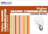 Higher Graphic Communication Course Notes - Barry Forbes ; Leckie & Leckie ; Peter Linton ; Scott Hunter - 9780007549337