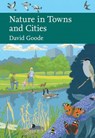 Nature in Towns and Cities - David Goode - 9780007556199