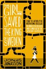 The Girl Who Saved the King of Sweden - Jonas Jonasson - 9780007557905