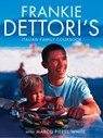 Frankie Dettori’s Italian Family Cookbook - Frankie Dettori ; Marco Pierre White - 9780007564842