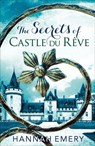 The Secrets of Castle Du Rêve - Hannah Emery - 9780007568802