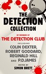 The Detection Collection - The Detection Club ; Colin Dexter ; Robert Goddard ; Reginald Hill ; P.D. James - 9780007569724