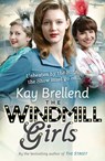 The Windmill Girls - Kay Brellend - 9780007575299