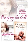 Escaping the Cult - Natacha Tormey ; Celeste Jones ; Kristina Jones ; Juliana Buhring - 9780007577170
