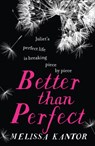 Better than perfect - melissa kantor - 9780007580200