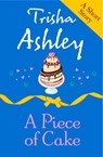 A PIECE OF CAKE - Trisha Ashley - 9780007585441