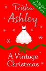 A Vintage Christmas - Trisha Ashley - 9780007585465