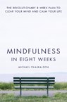 Mindfulness in Eight Weeks - Michael Chaskalson - 9780007591435