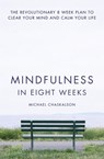 Mindfulness in Eight Weeks - Michael Chaskalson - 9780007591442