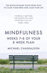 Mindfulness: Weeks 5-6 of Your 8-Week Plan - Michael Chaskalson - 9780007591480