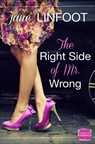 The Right Side of Mr Wrong - Jane Linfoot - 9780007591718