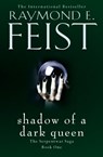Shadow of a Dark Queen - Raymond E. Feist - 9780008120832