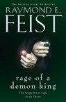 Rage of a Demon King - Raymond E. Feist - 9780008120856