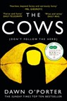 The Cows - Dawn O’Porter - 9780008126049