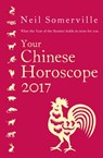 Your Chinese Horoscope 2017 - Neil Somerville - 9780008144531