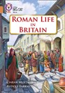 Roman Life in Britain - Ciaran Murtagh - 9780008163778