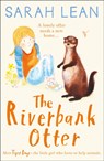 The Riverbank Otter - Sarah Lean - 9780008165758
