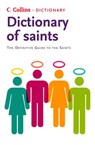 Saints: The definitive guide to the Saints (Collins Dictionary of) - Martin Manser - 9780008173951