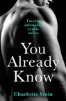 You Already Know: Twelve Erotic Stories - Charlotte Stein - 9780008179281