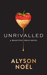 Unrivalled (Beautiful Idols, Book 1) - Alyson Noël - 9780008185503