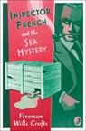 Inspector French and the Sea Mystery - Freeman Wills Crofts - 9780008190675
