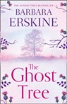 The Ghost Tree - Barbara Erskine - 9780008195847