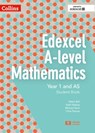 Edexcel A Level Mathematics Student Book Year 1 and AS - Chris Pearce ; Helen Ball ; Michael Kent ; Kath Hipkiss - 9780008204952