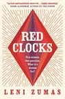 Red Clocks - Leni Zumas - 9780008209865