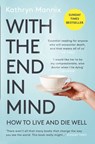 With the End in Mind - Kathryn Mannix - 9780008210892
