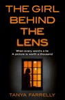 The Girl Behind the Lens - Tanya Farrelly - 9780008215101