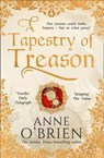 A Tapestry of Treason - Anne O'Brien - 9780008236939