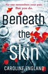 Beneath the Skin - Caroline England - 9780008237523