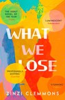 What We Lose - Zinzi Clemmons - 9780008245979