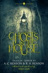 Ghosts in the House: Tales of Terror by A. C. Benson and R. H. Benson (Collins Chillers) - A. C. Benson ; R. H. Benson - 9780008249045