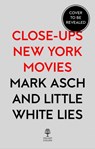New York Movies - Mark Asch ; Little White Lies - 9780008256647