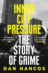 Inner City Pressure - Dan Hancox - 9780008257149