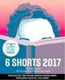 Six Shorts 2017 - Kathleen Alcott ; Bret Anthony Johnston ; Richard Lambert ; Victor Lodato ; Celeste Ng ; Sally Rooney - 9780008259198