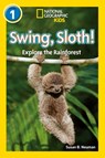 Swing, Sloth! - Susan B. Neuman ; National Geographic Kids - 9780008266509