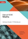 Edexcel GCSE Maths Achieve Grade 7-9 Workbook - Su Nicholson ; Russell Timmins ; Greg Byrd - 9780008271251
