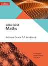 AQA GCSE Maths Achieve Grade 7-9 Workbook - Su Nicholson ; Russell Timmins ; Greg Byrd - 9780008271268