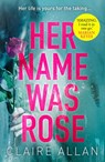 Her Name Was Rose - Claire Allan - 9780008275051