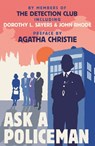 Ask a Policeman - The Detection Club ; Agatha Christie ; Dorothy L. Sayers ; Anthony Berkeley ; Gladys Mitchell ; Helen Simpson - 9780008283179