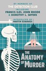 The Anatomy of Murder - The Detection Club ; Dorothy L. Sayers ; Francis Iles ; Freeman Wills Crofts - 9780008283193