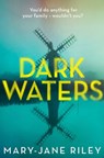 Dark Waters (Alex Devlin, Book 3) - Mary-Jane Riley - 9780008285104