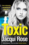 Toxic - Jacqui Rose - 9780008287283