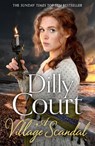 A Village Scandal - Dilly Court - 9780008287795