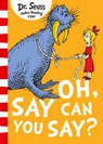 Oh Say Can You Say? - Dr. Seuss - 9780008288112