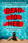Dead to Her - Sarah Pinborough - 9780008289072