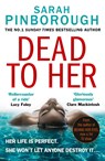Dead to Her - Sarah Pinborough - 9780008289119
