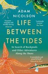 Life Between the Tides - Adam Nicolson - 9780008294816